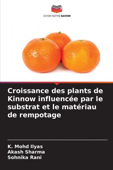 Croissance des plants de Kinnow influencée par le substrat et le matériau de rempotage