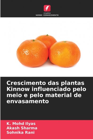 Crescimento das plantas Kinnow influenciado pelo meio e pelo material de envasamento