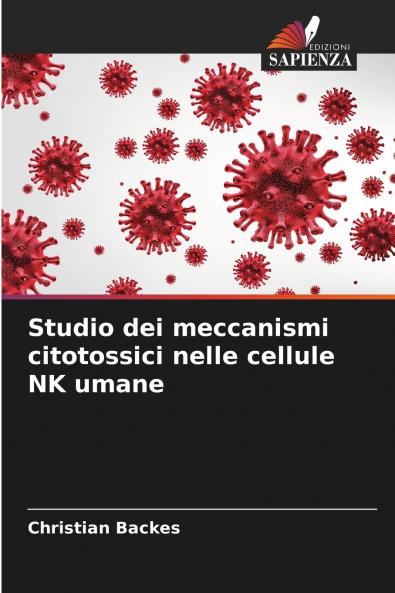 Studio dei meccanismi citotossici nelle cellule NK umane