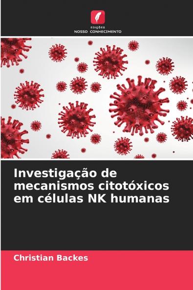 Investigação de mecanismos citotóxicos em células NK humanas