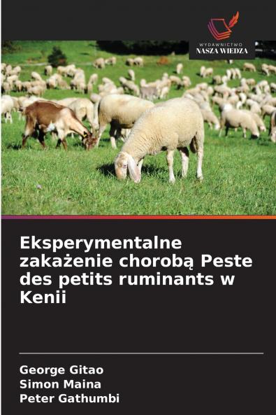 Eksperymentalne zakażenie chorobą Peste des petits ruminants w Kenii