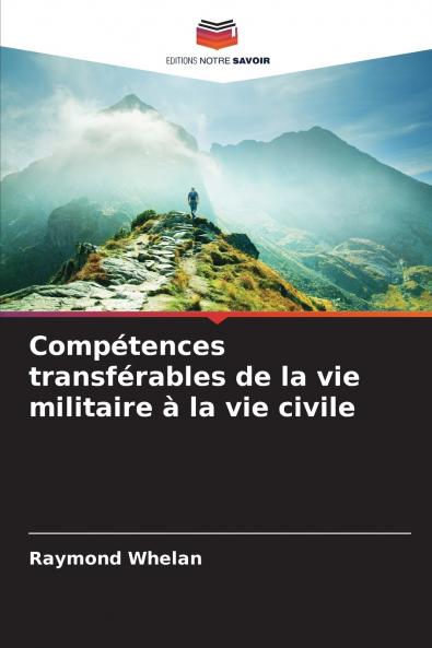 Compétences transférables de la vie militaire à la vie civile