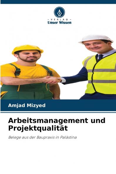 Arbeitsmanagement und Projektqualität