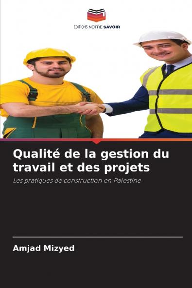 Qualité de la gestion du travail et des projets