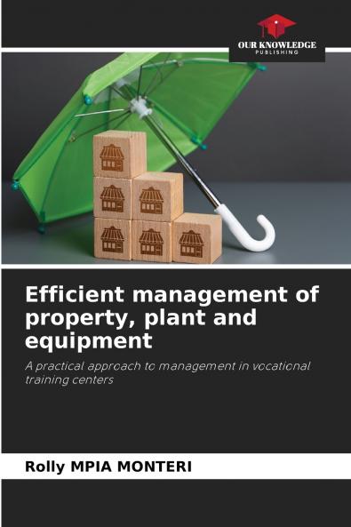Efficient management of property plant and equipment