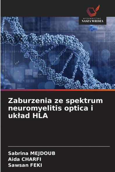 Zaburzenia ze spektrum neuromyelitis optica i układ HLA