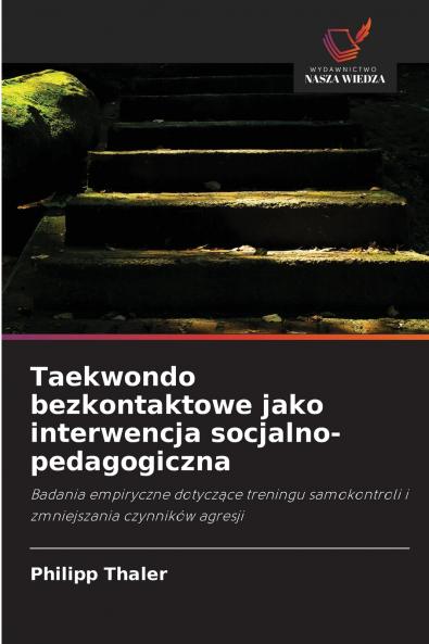 Taekwondo bezkontaktowe jako interwencja socjalno-pedagogiczna