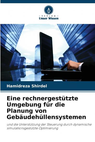 Eine rechnergestützte Umgebung für die Planung von Gebäudehüllensystemen