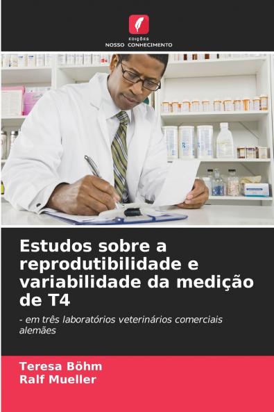 Estudos sobre a reprodutibilidade e variabilidade da medição de T4