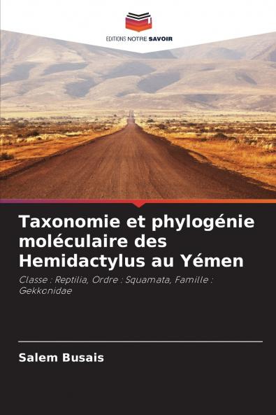 Taxonomie et phylogénie moléculaire des Hemidactylus au Yémen