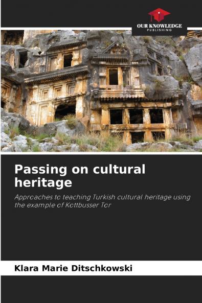 Passing on cultural heritage