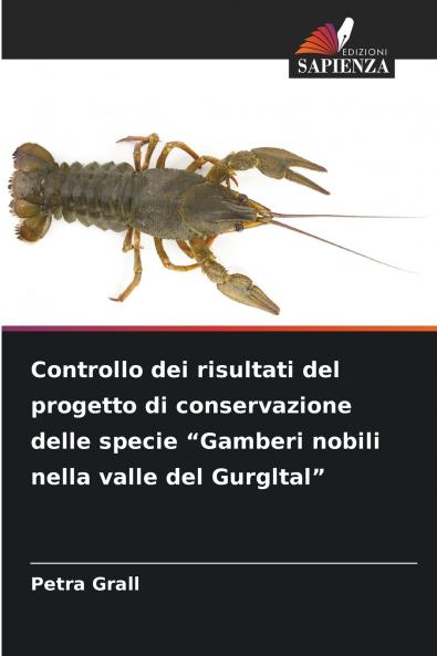 Controllo dei risultati del progetto di conservazione delle specie Gamberi nobili nella valle del Gurgltal