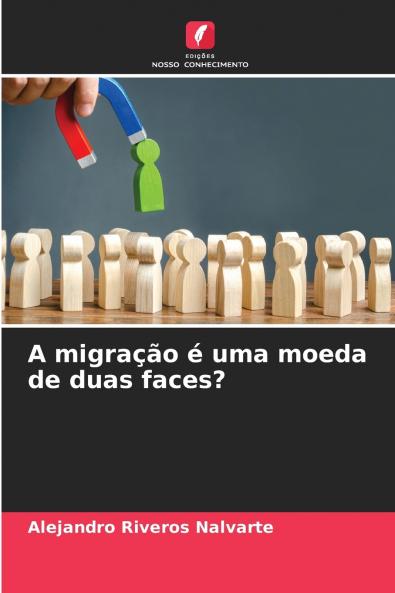 A migração é uma moeda de duas faces?