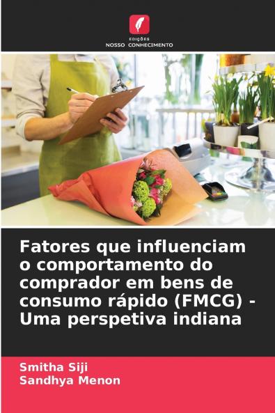 Fatores que influenciam o comportamento do comprador em bens de consumo rápido (FMCG) - Uma perspetiva indiana