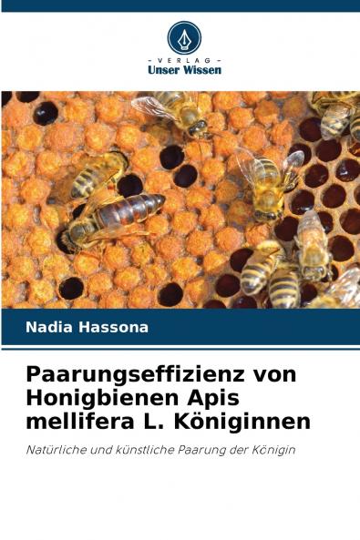 Paarungseffizienz von Honigbienen Apis mellifera L. Königinnen