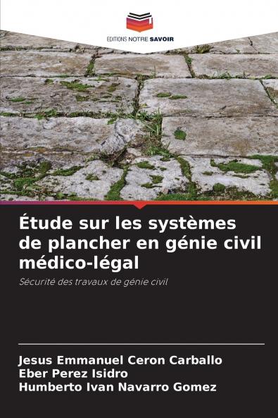 Étude sur les systèmes de plancher en génie civil médico-légal