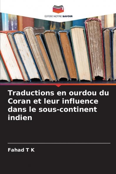 Traductions en ourdou du Coran et leur influence dans le sous-continent indien