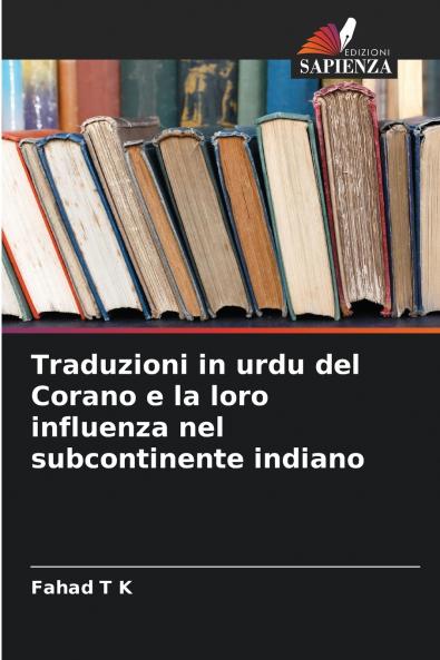 Traduzioni in urdu del Corano e la loro influenza nel subcontinente indiano