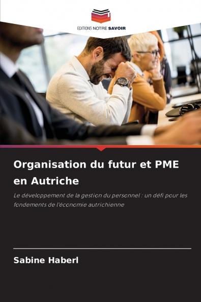 Organisation du futur et PME en Autriche