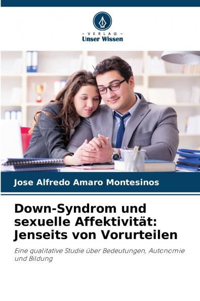 Down-Syndrom und sexuelle Affektivität