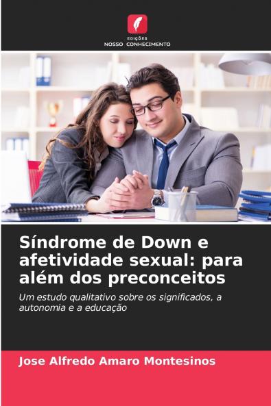 Síndrome de Down e afetividade sexual