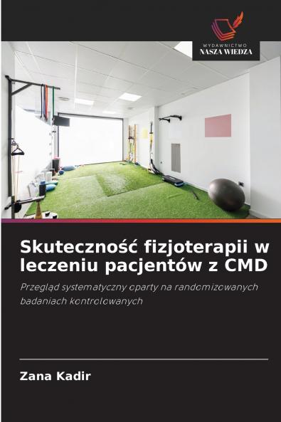 Skuteczność fizjoterapii w leczeniu pacjentów z CMD