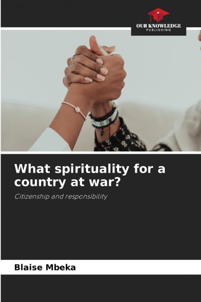 What spirituality for a country at war?