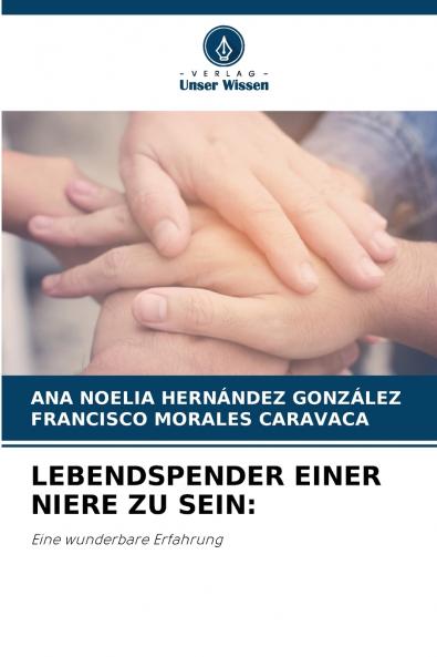 LEBENDSPENDER EINER NIERE ZU SEIN