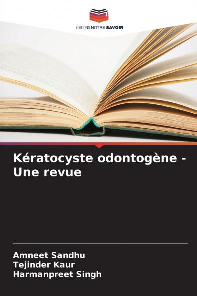 Kératocyste odontogène - Une revue