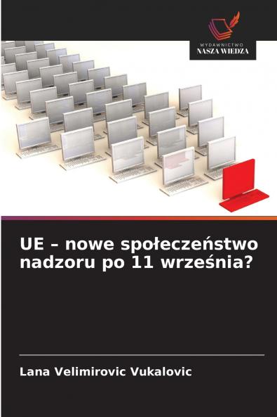 UE - nowe społeczeństwo nadzoru po 11 września?