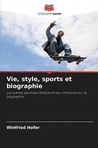 Vie style sports et biographie