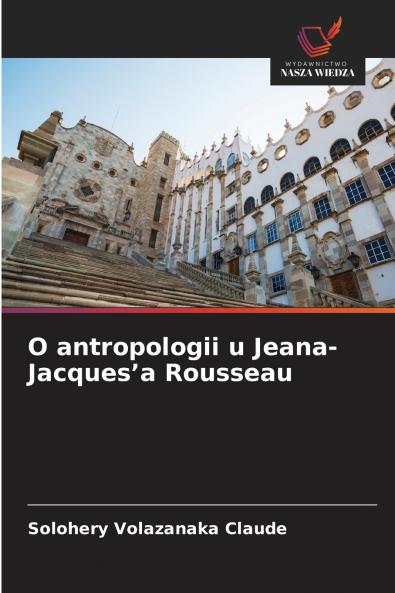 O antropologii u Jeana-Jacques'a Rousseau
