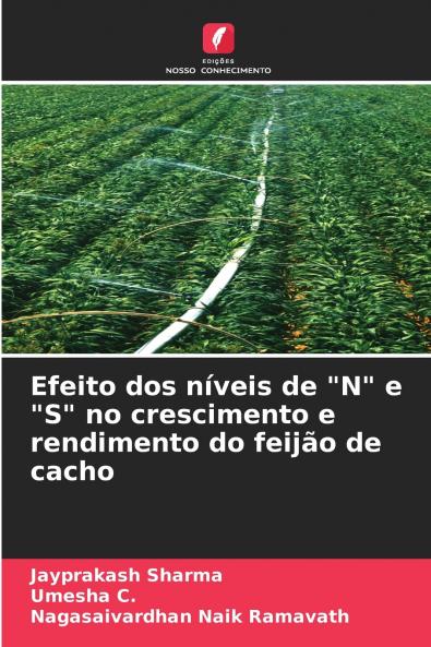 Efeito dos níveis de N e S no crescimento e rendimento do feijão de cacho