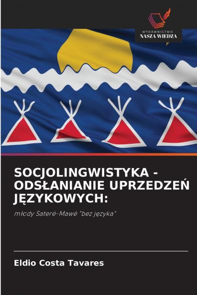 SOCJOLINGWISTYKA - ODSŁANIANIE UPRZEDZEŃ JĘZYKOWYCH