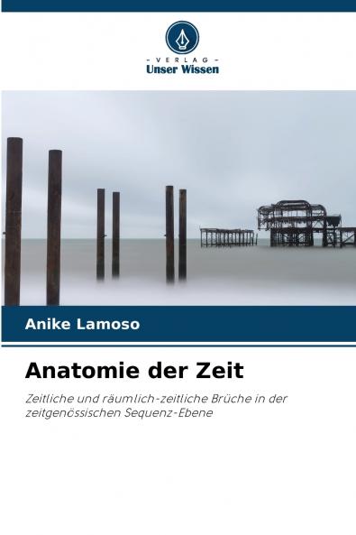 Anatomie der Zeit