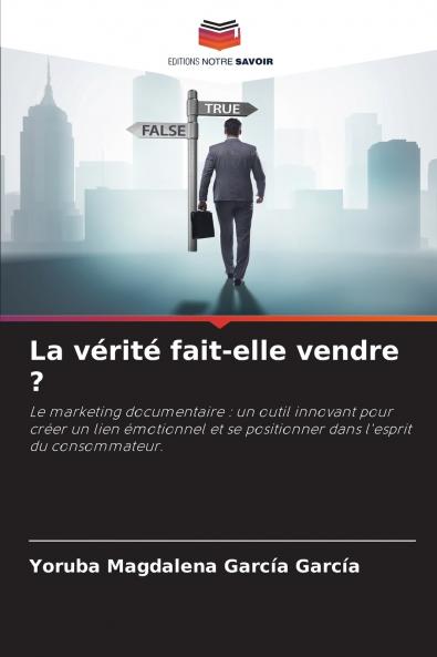 La vérité fait-elle vendre ?