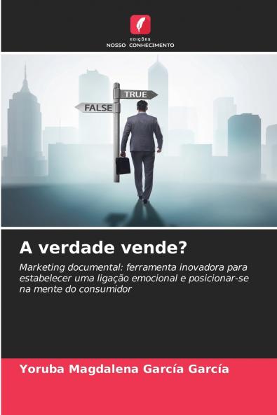 A verdade vende?