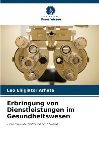 Erbringung von Dienstleistungen im Gesundheitswesen