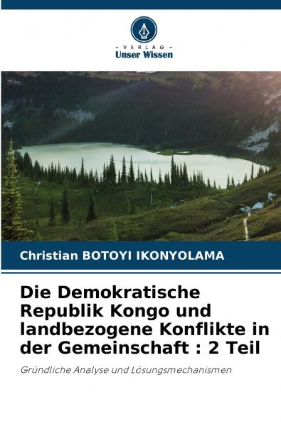Die Demokratische Republik Kongo und landbezogene Konflikte in der Gemeinschaft