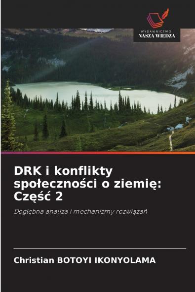 DRK i konflikty społeczności o ziemię