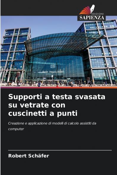 Supporti a testa svasata su vetrate con cuscinetti a punti