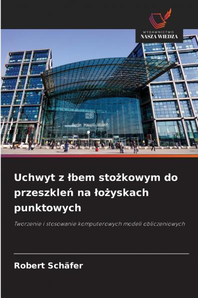 Uchwyt z łbem stożkowym do przeszkleń na łożyskach punktowych