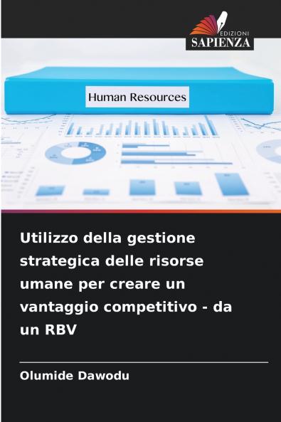 Utilizzo della gestione strategica delle risorse umane per creare un vantaggio competitivo - da un RBV