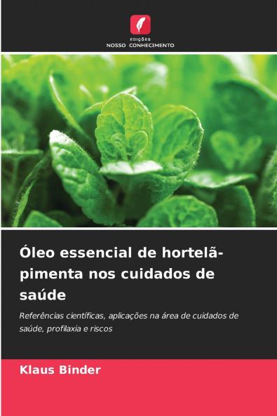 Óleo essencial de hortelã-pimenta nos cuidados de saúde