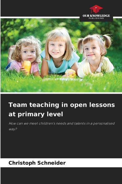 Team teaching in open lessons at primary level
