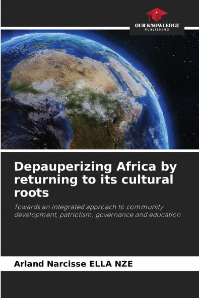 Depauperizing Africa by returning to its cultural roots