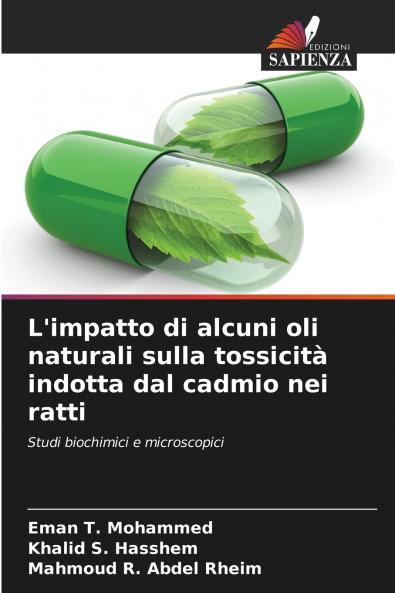 L'impatto di alcuni oli naturali sulla tossicità indotta dal cadmio nei ratti