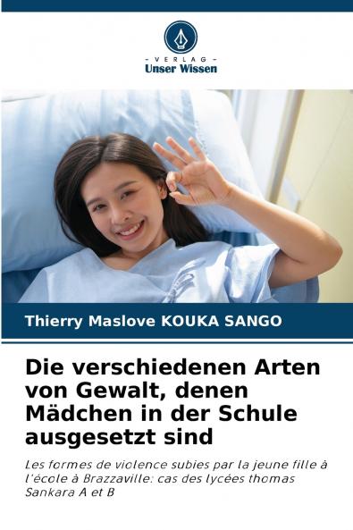 Die verschiedenen Arten von Gewalt denen Mädchen in der Schule ausgesetzt sind