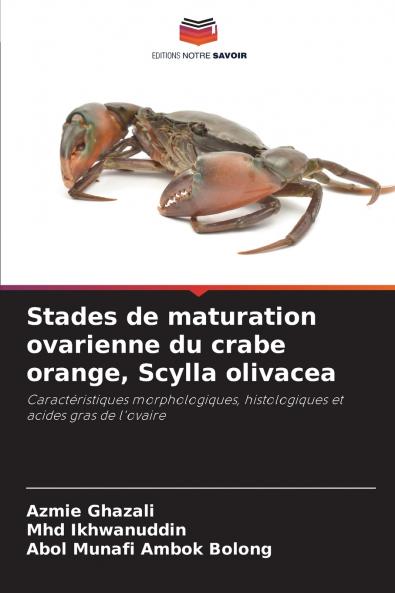 Stades de maturation ovarienne du crabe orange Scylla olivacea