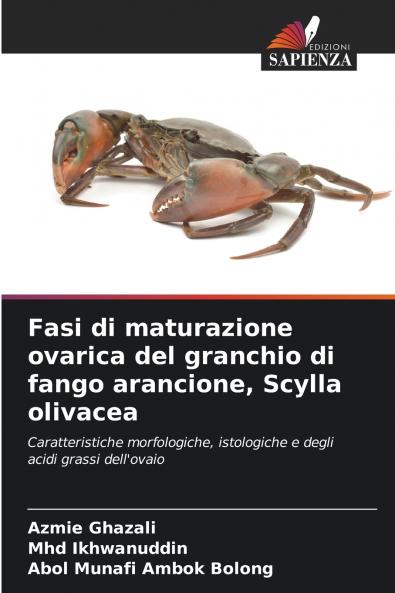 Fasi di maturazione ovarica del granchio di fango arancione Scylla olivacea